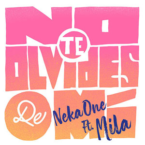 Disco No Te Olvides De Mi de Neka-One