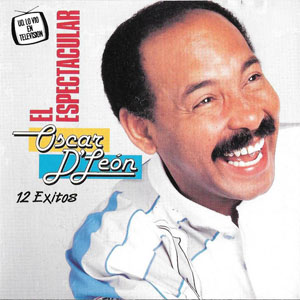 Disco El Espectacular ...(12 Éxitos) de Oscar D' León