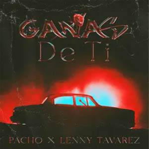 Disco Ganas de Ti de Pacho El Antifeka