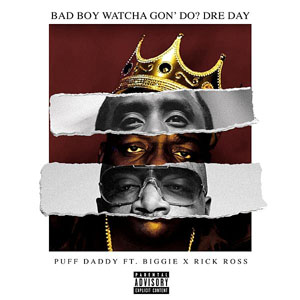 Disco Bad Boy Watcha Gon' Do Dre Day  de Puff Daddy