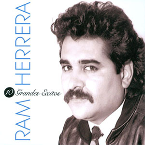 Disco 10 Grandes Éxitos de Ram Herrera