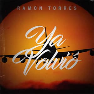 Disco Ya Volvió de Ramón Torres