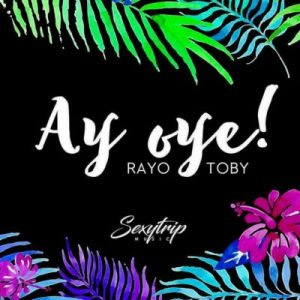 Disco Ay Oye!  de Rayo y Toby