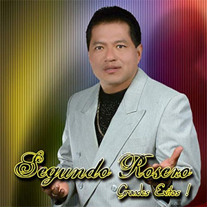 Disco Grandes Éxitos de Segundo Rosero
