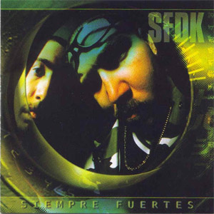Disco Siempre Fuertes de S.F.D.K.