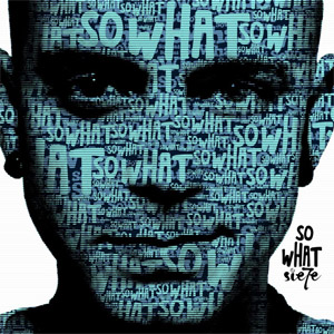 Disco So What de Sie7e