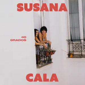 Disco 40 Grados de Susana Cala