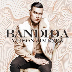 Disco Bandida de Yeison Jiménez